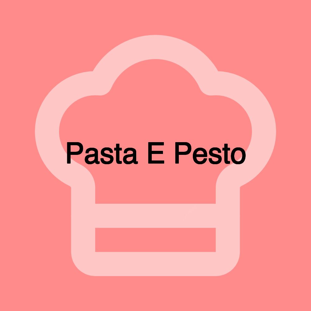 Pasta E Pesto