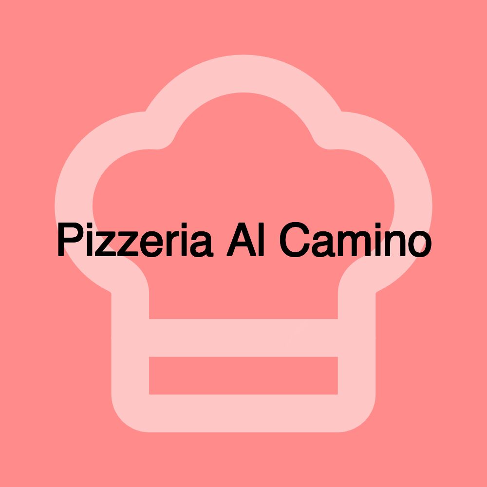 Pizzeria Al Camino