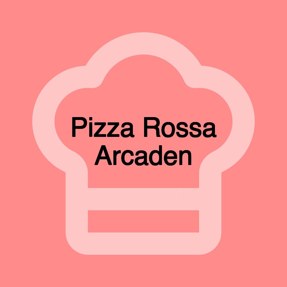 Pizza Rossa Arcaden