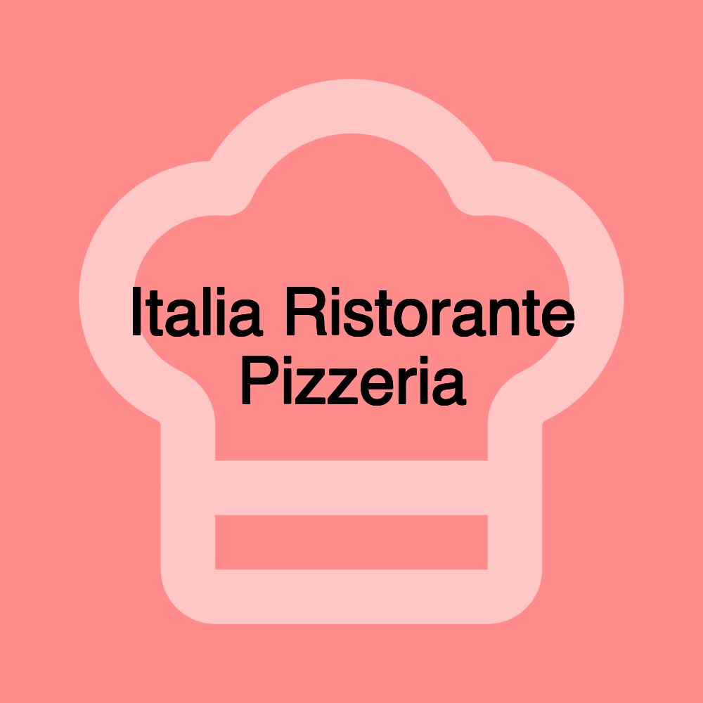 Italia Ristorante Pizzeria