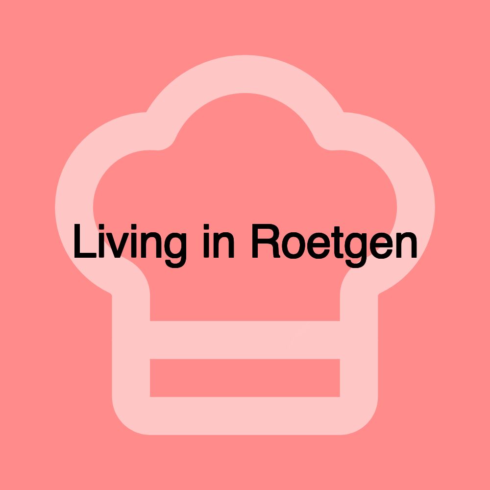 Living in Roetgen