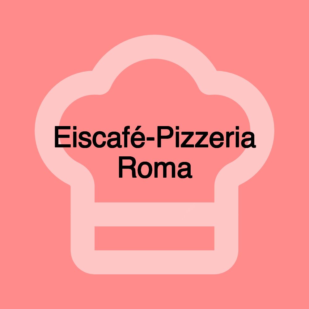 Eiscafé-Pizzeria Roma