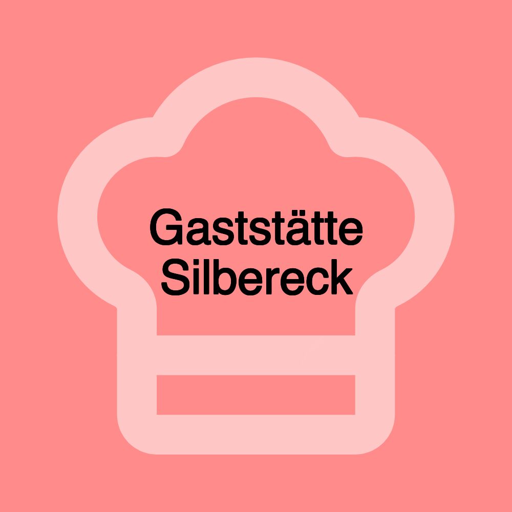 Gaststätte Silbereck