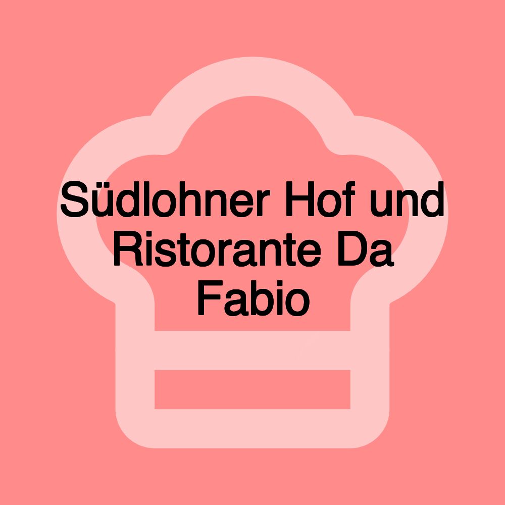 Südlohner Hof und Ristorante Da Fabio