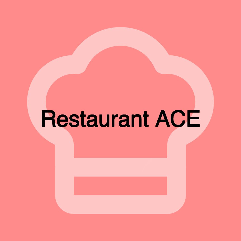 Restaurant ACE