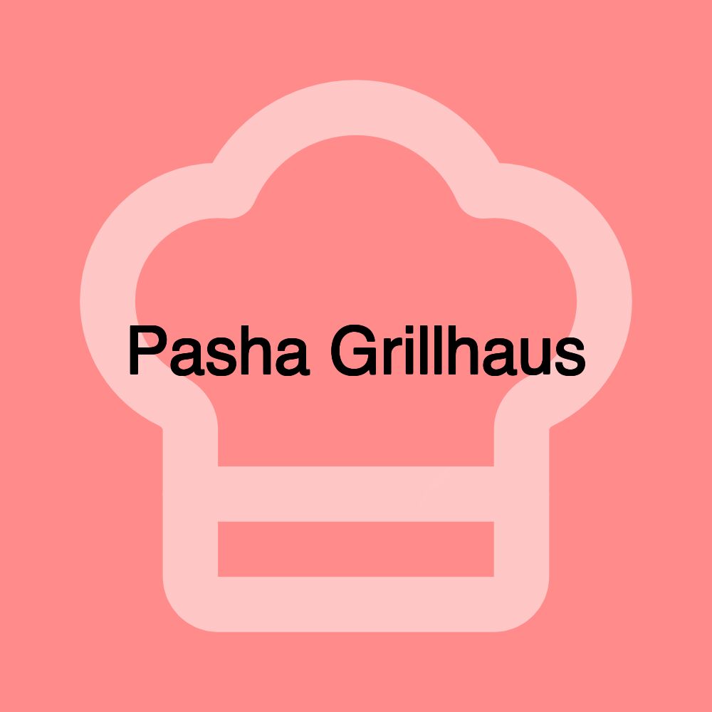 Pasha Grillhaus