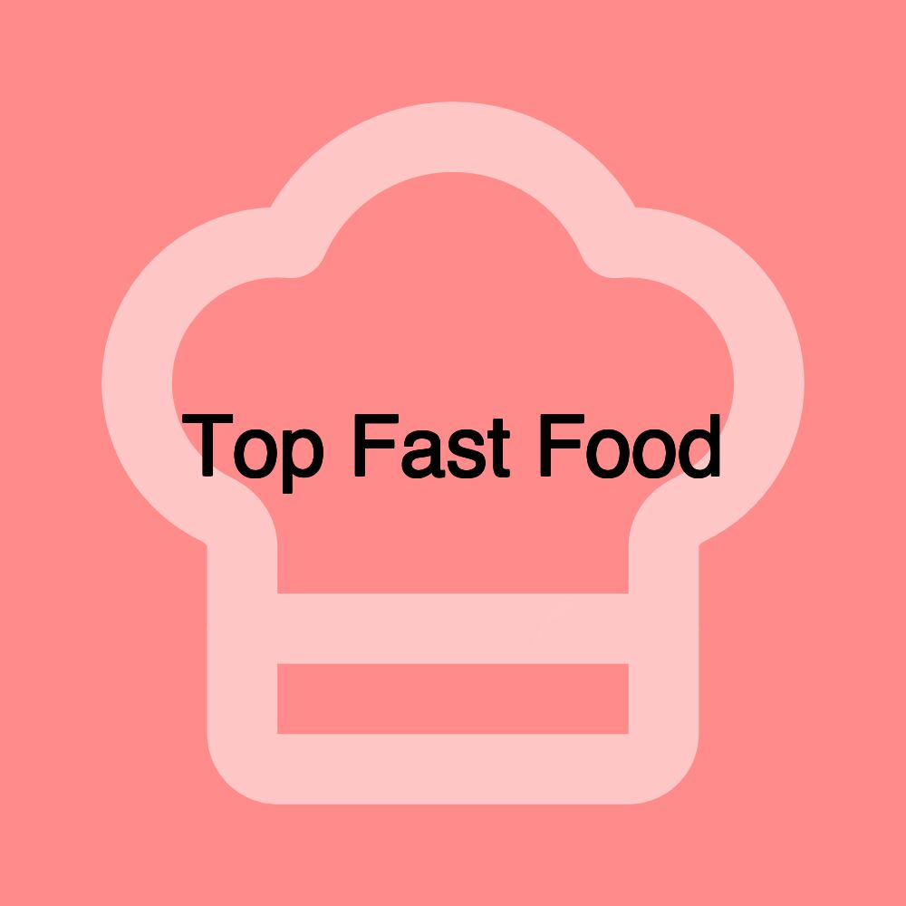 Top Fast Food