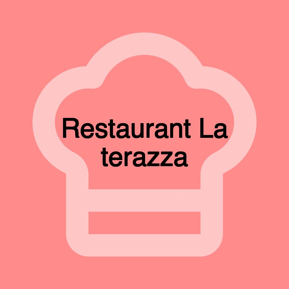 Restaurant La terazza