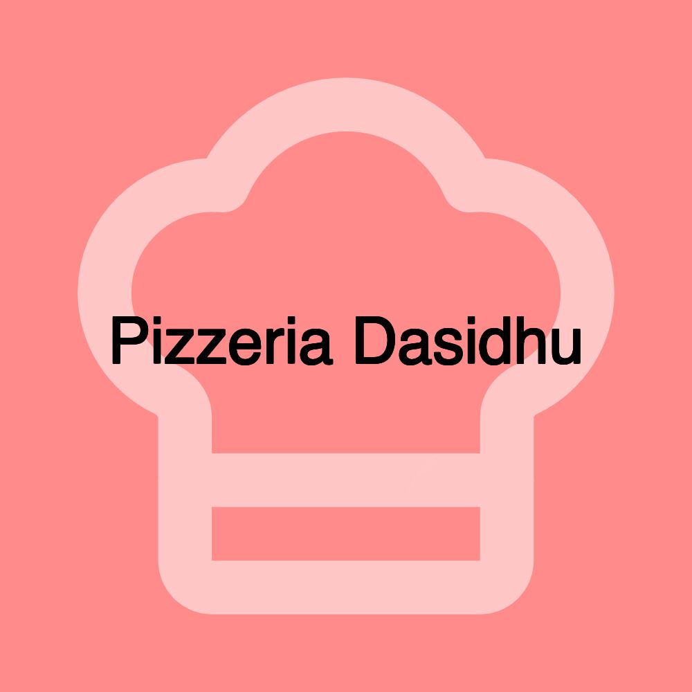 Pizzeria Dasidhu