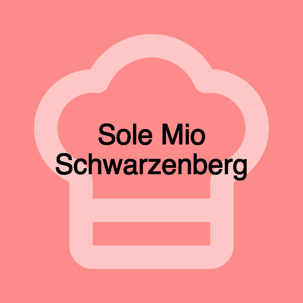 Sole Mio Schwarzenberg