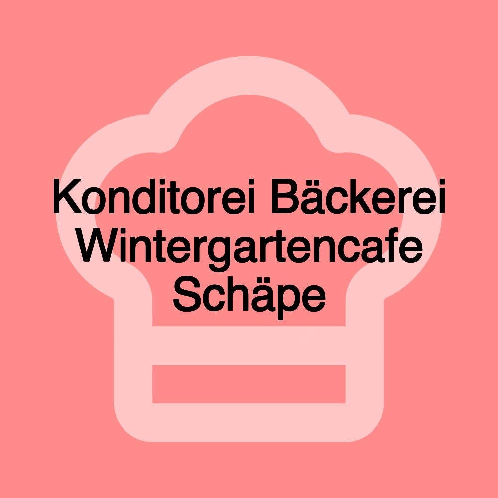 Konditorei Bäckerei Wintergartencafe Schäpe