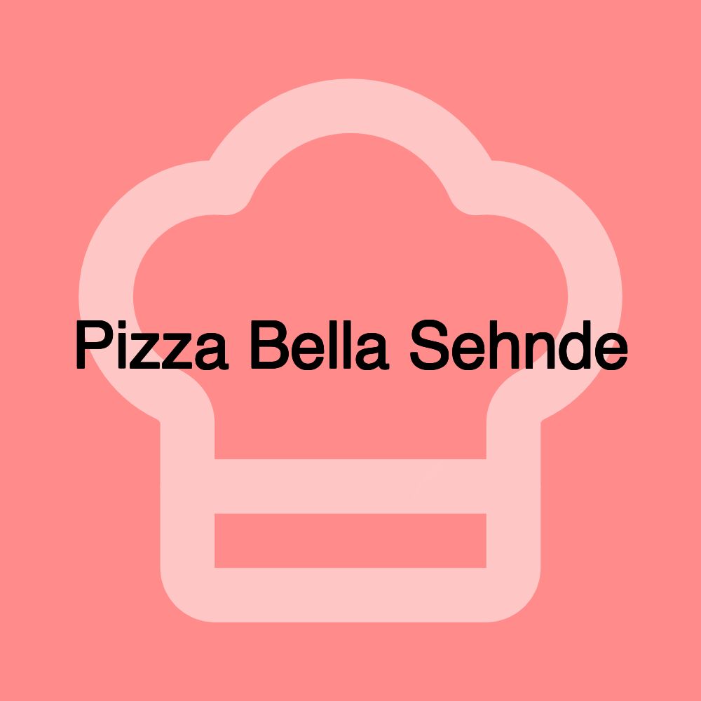 Pizza Bella Sehnde