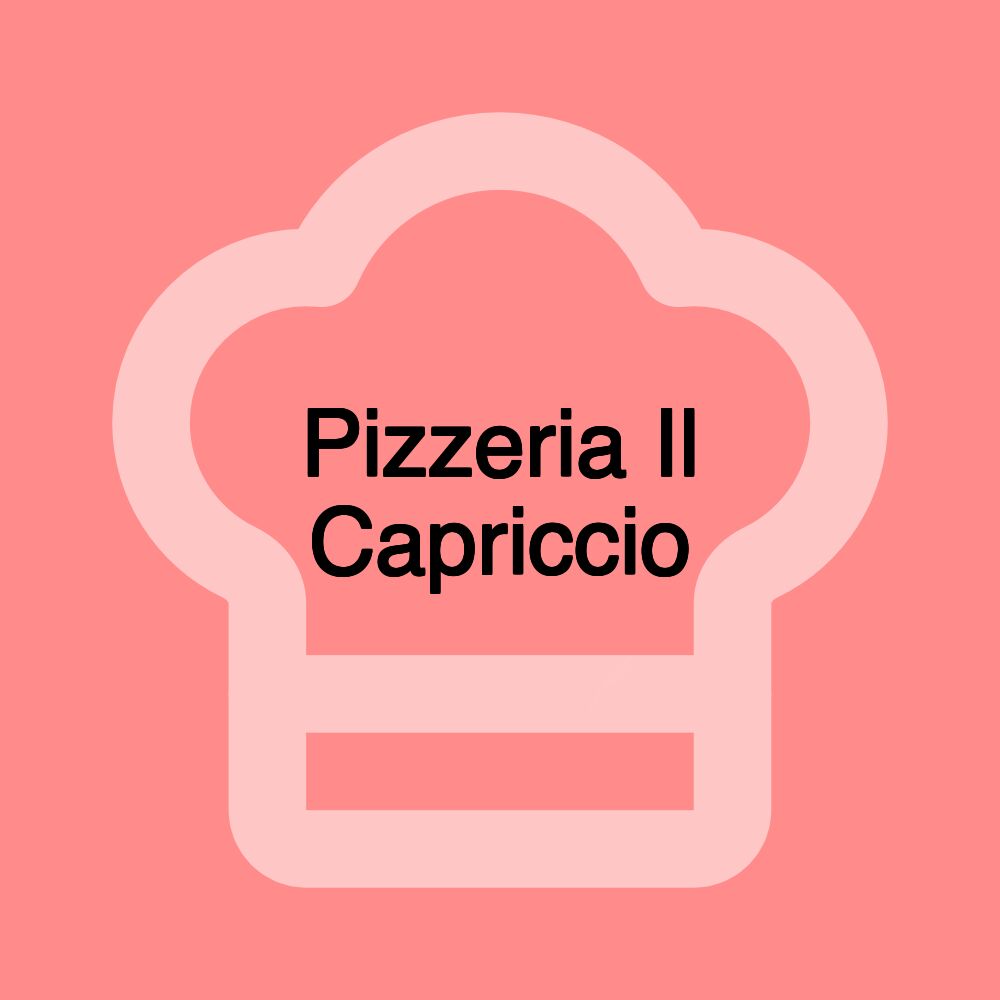 Pizzeria Il Capriccio