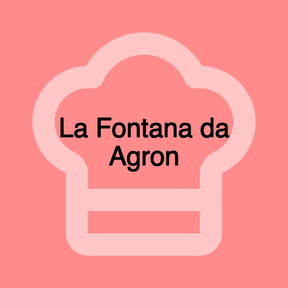 La Fontana da Agron