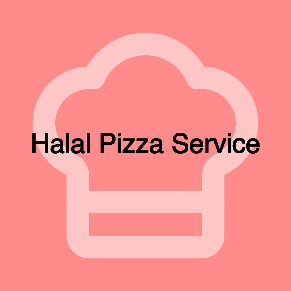 Halal Pizza Service