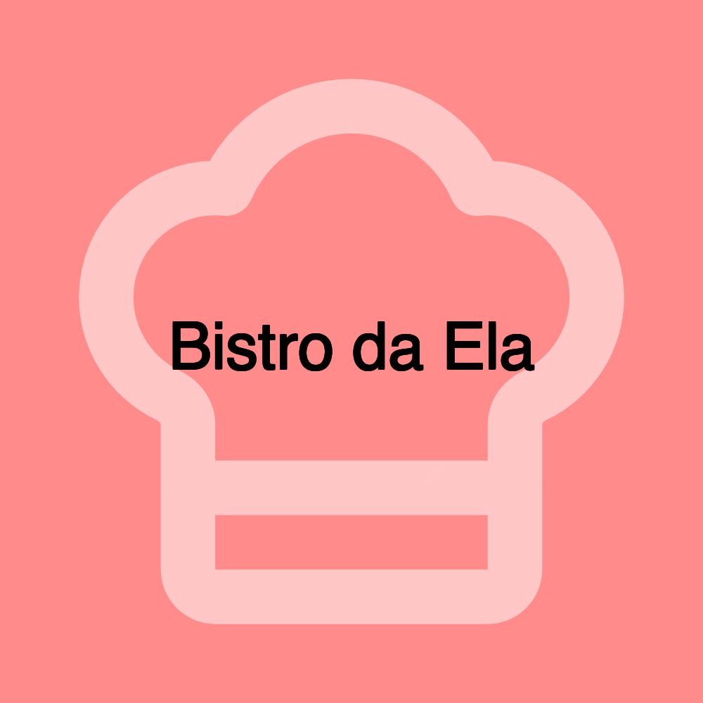 Bistro da Ela