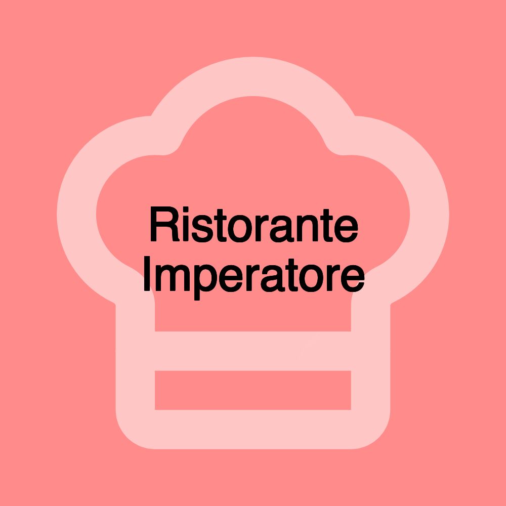 Ristorante Imperatore