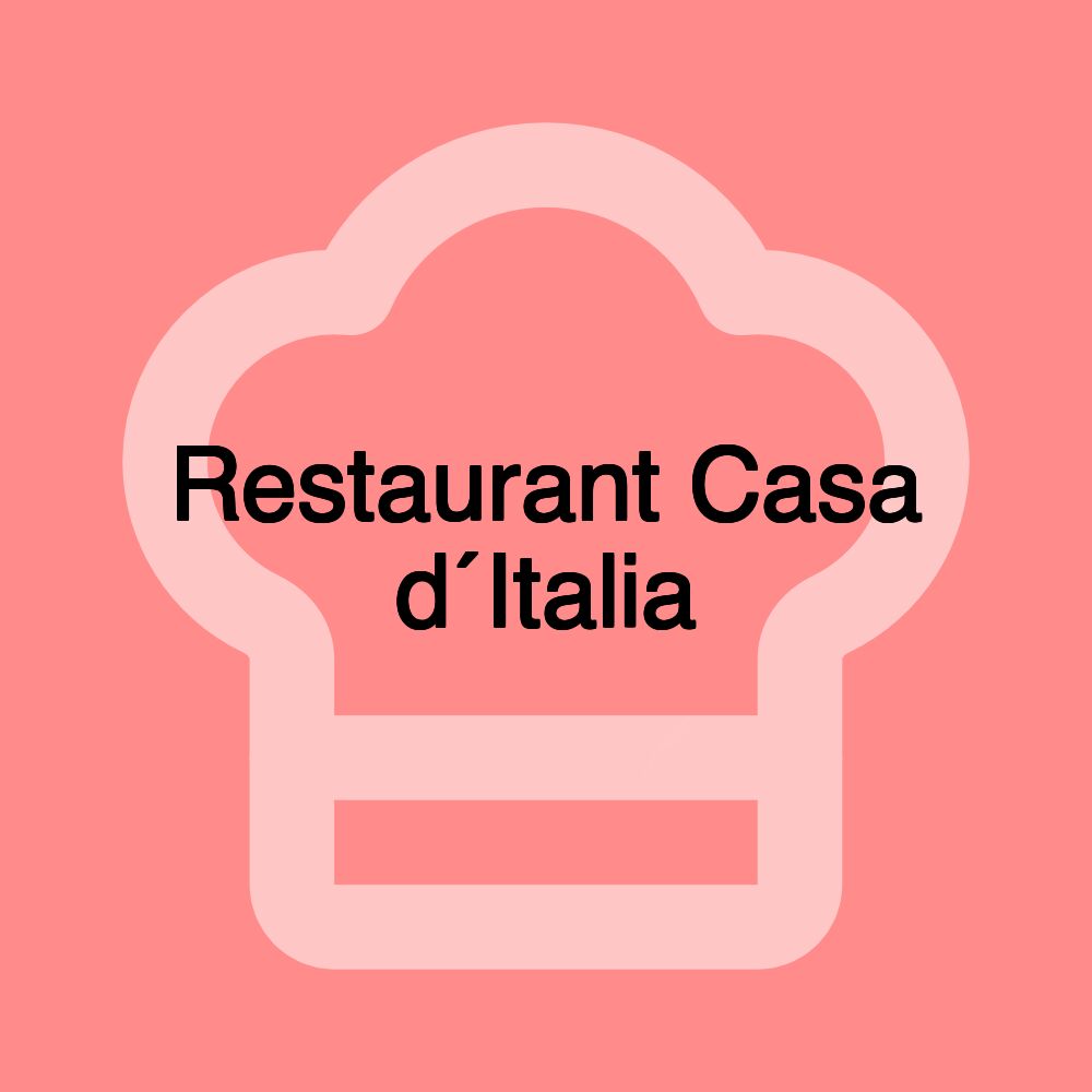 Restaurant Casa d´Italia