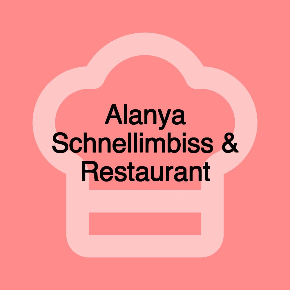 Alanya Schnellimbiss & Restaurant