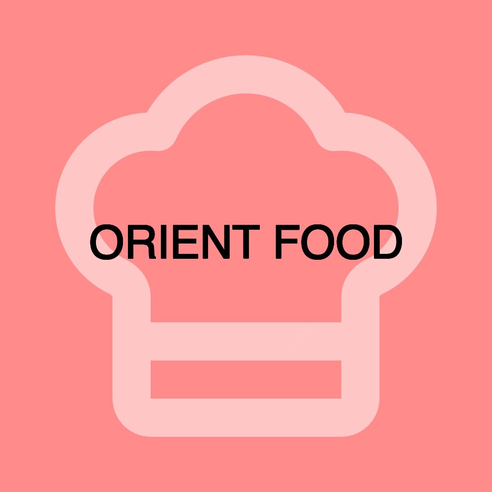 ORIENT FOOD