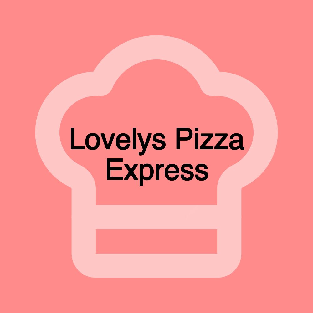 Lovelys Pizza Express