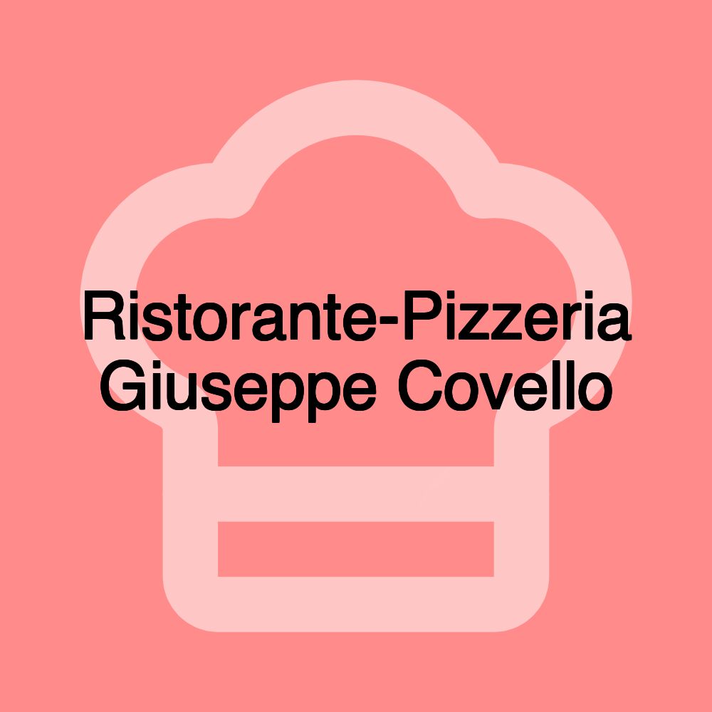 Ristorante-Pizzeria Giuseppe Covello