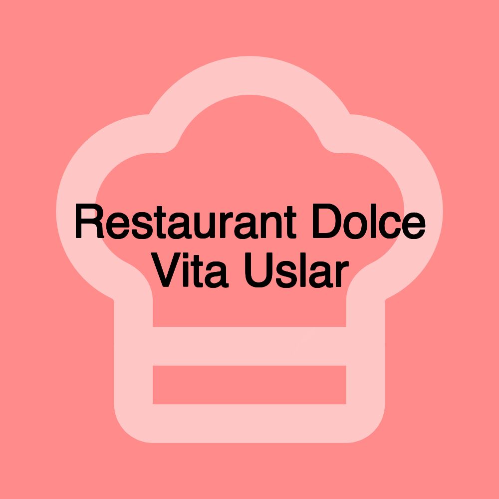 Restaurant Dolce Vita Uslar