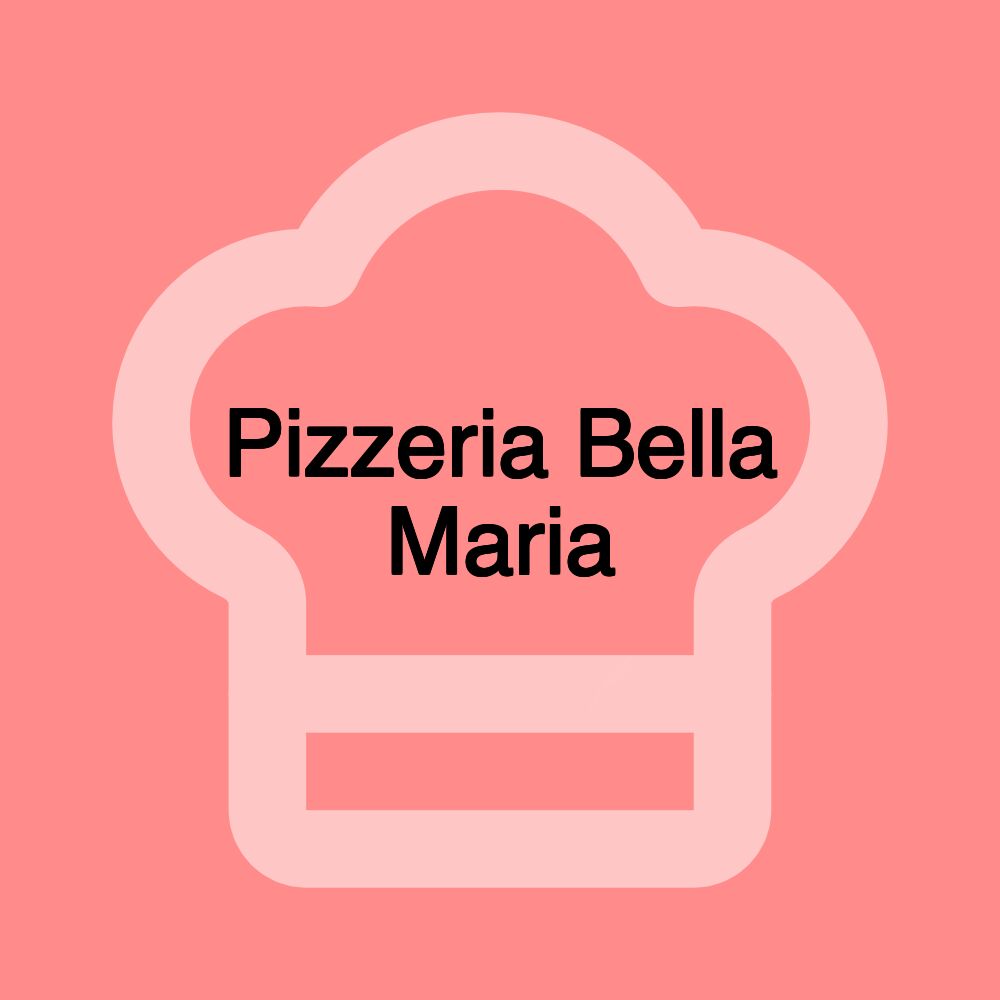 Pizzeria Bella Maria