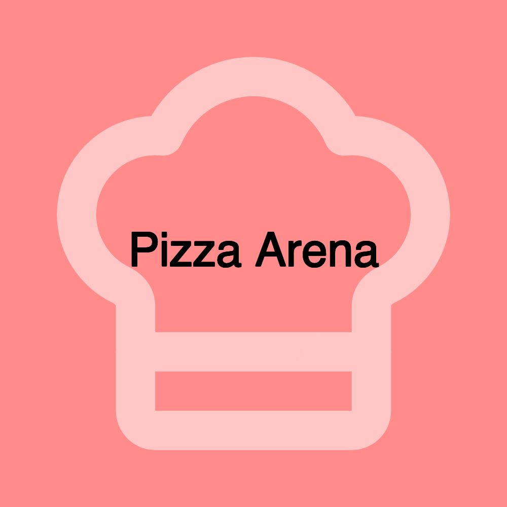 Pizza Arena