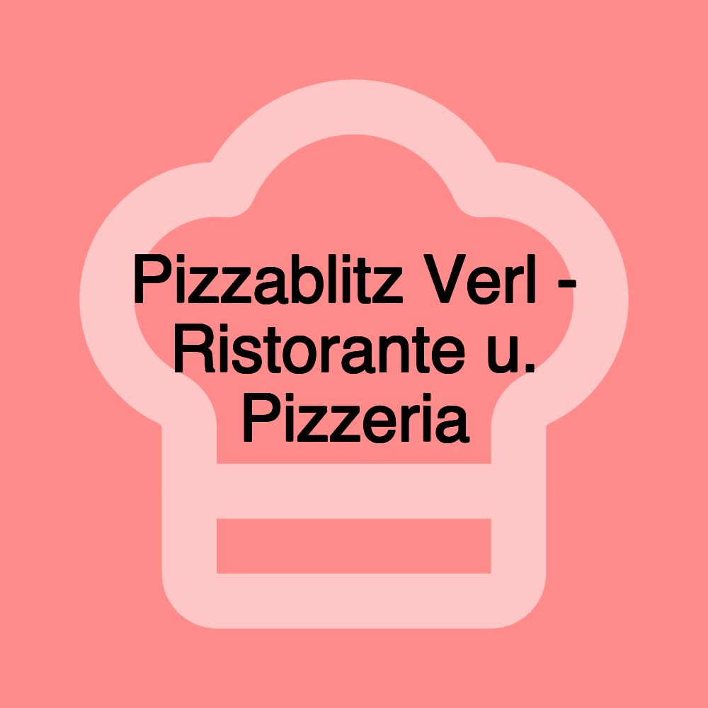 Pizzablitz Verl - Ristorante u. Pizzeria