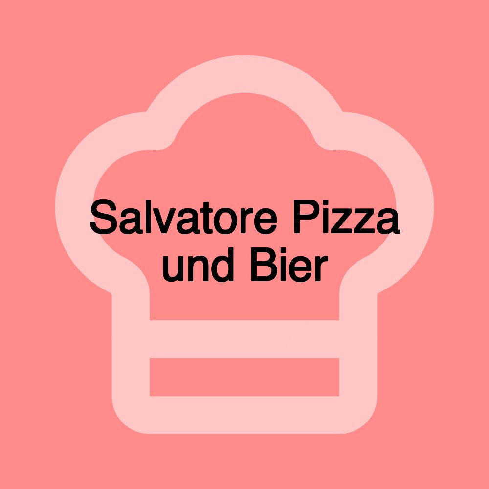 Salvatore Pizza und Bier