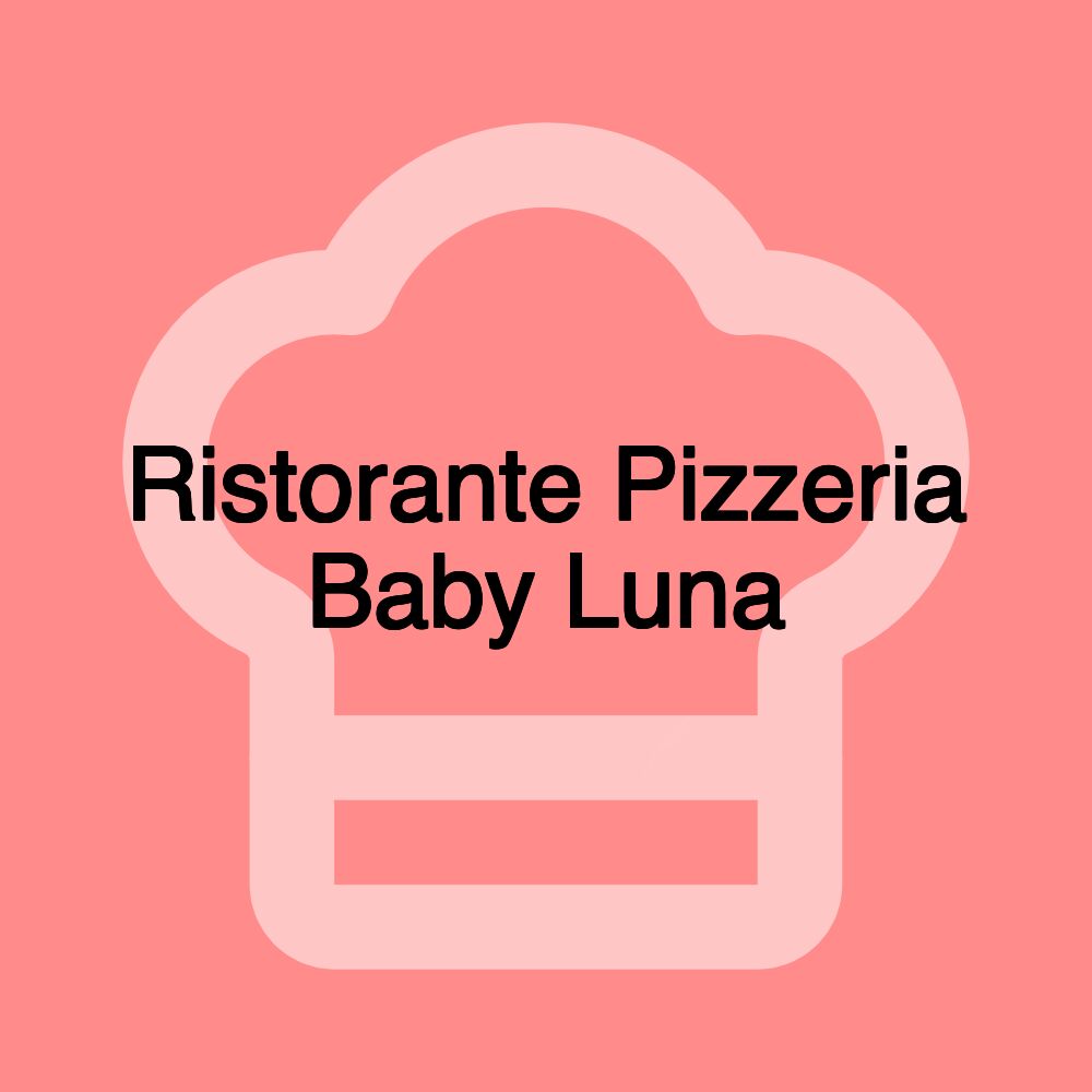 Ristorante Pizzeria Baby Luna