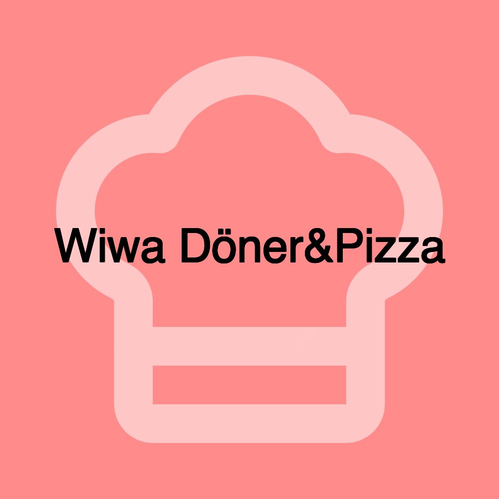 Wiwa Döner&Pizza