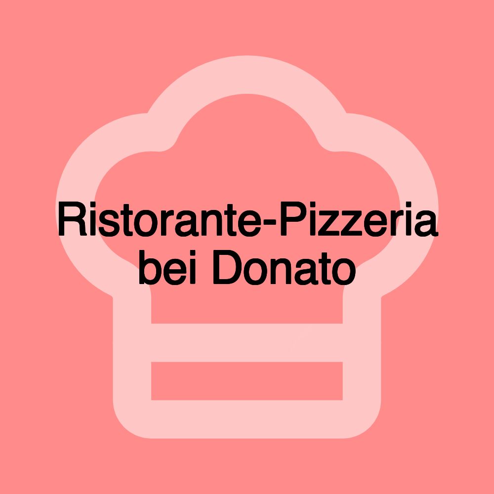 Ristorante-Pizzeria bei Donato