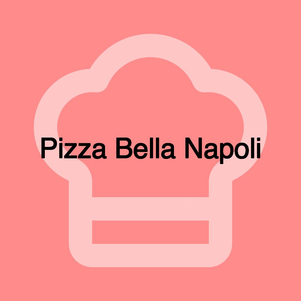 Pizza Bella Napoli