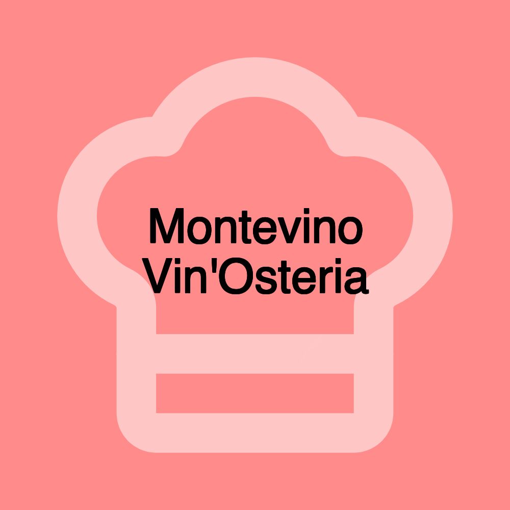 Montevino Vin'Osteria