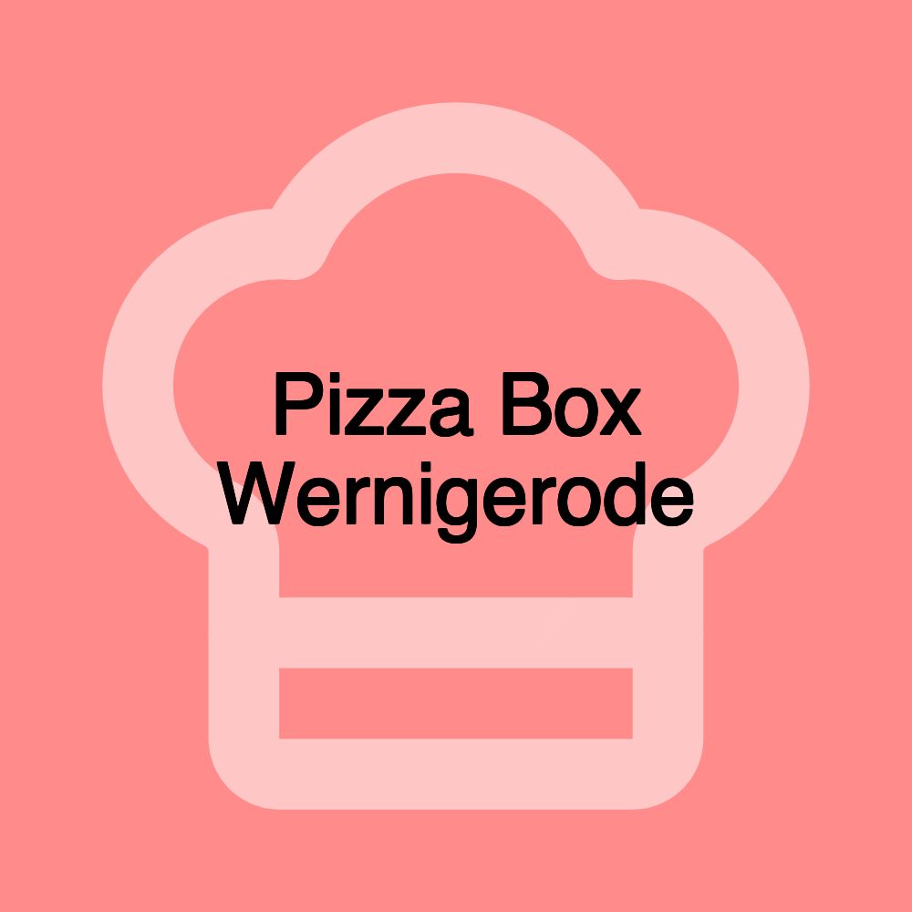 Pizza Box Wernigerode