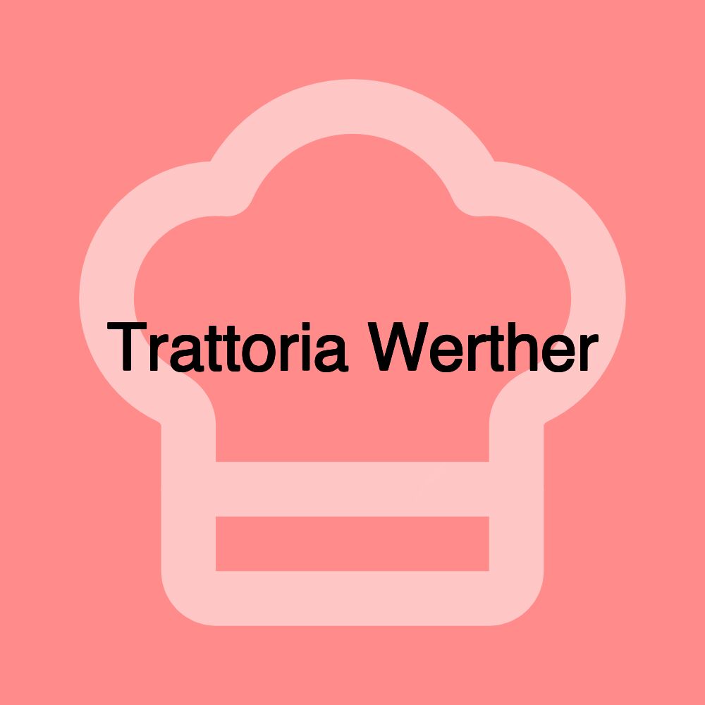 Trattoria Werther