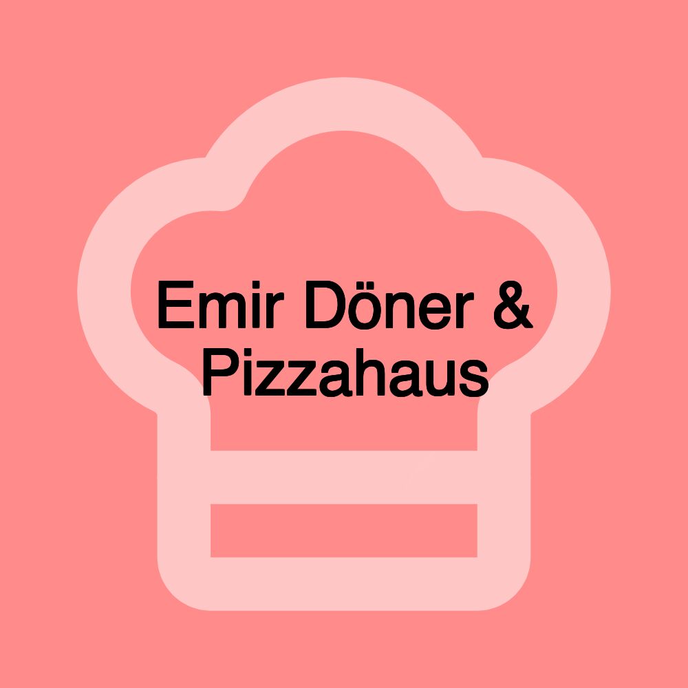 Emir Döner & Pizzahaus