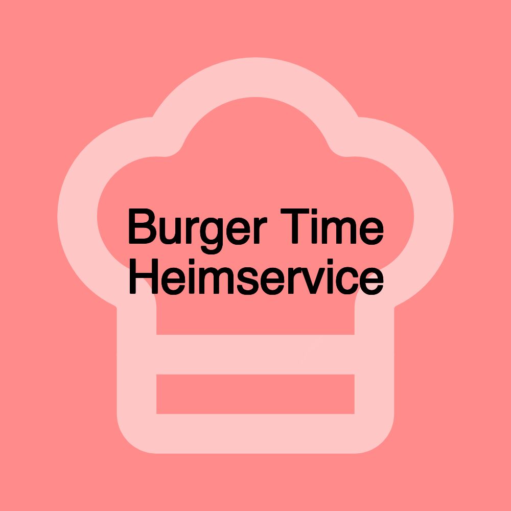 Burger Time Heimservice