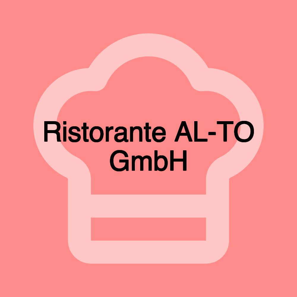 Ristorante AL-TO GmbH