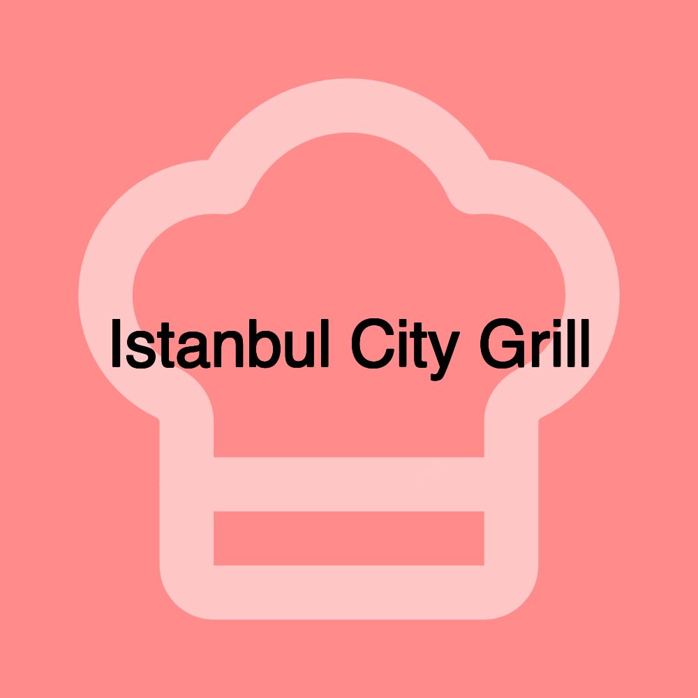 Istanbul City Grill