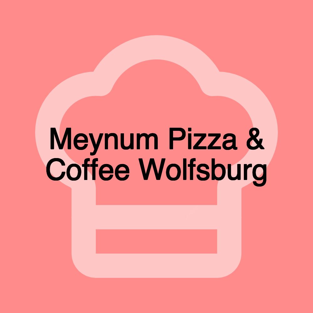 Meynum Pizza & Coffee Wolfsburg