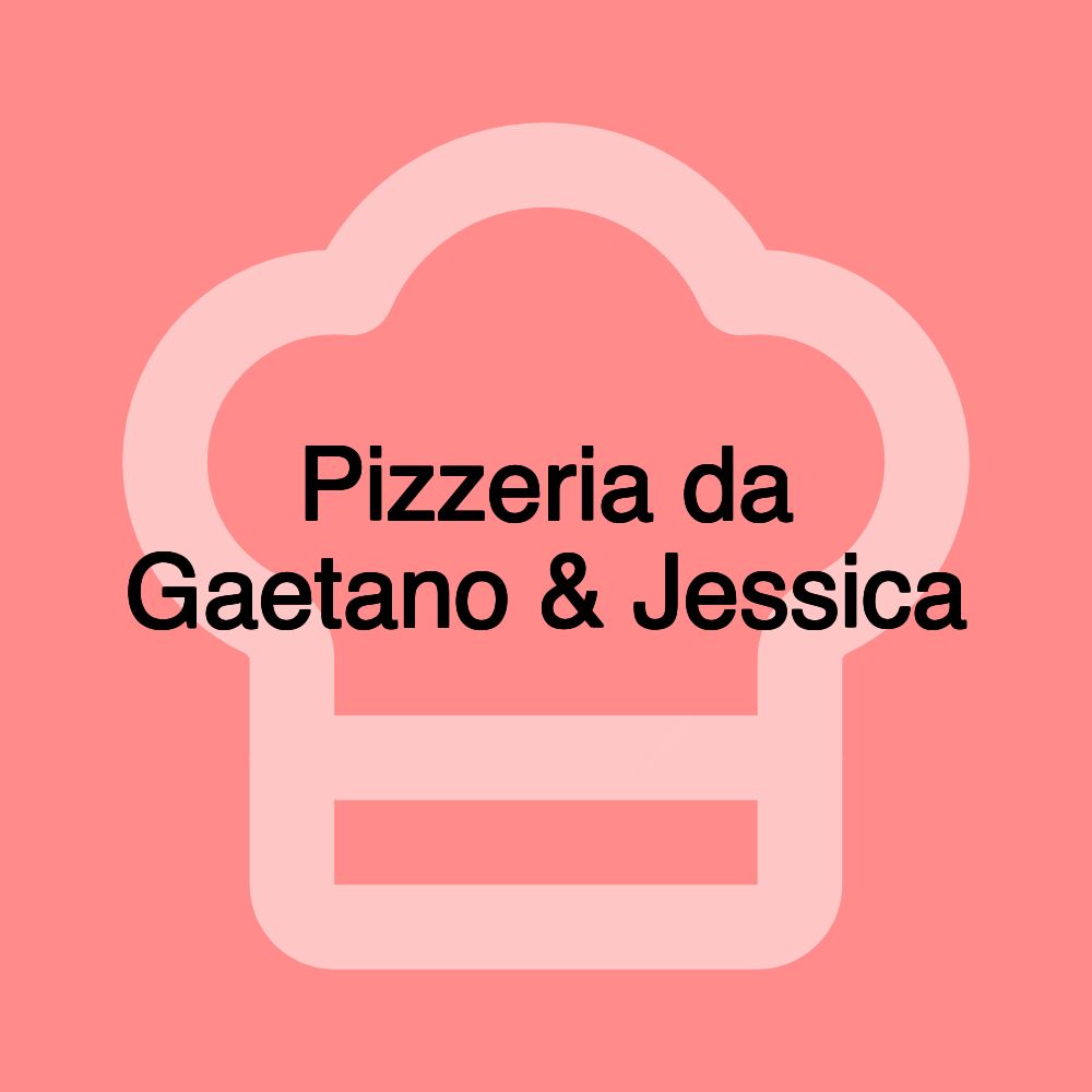 Pizzeria da Gaetano & Jessica