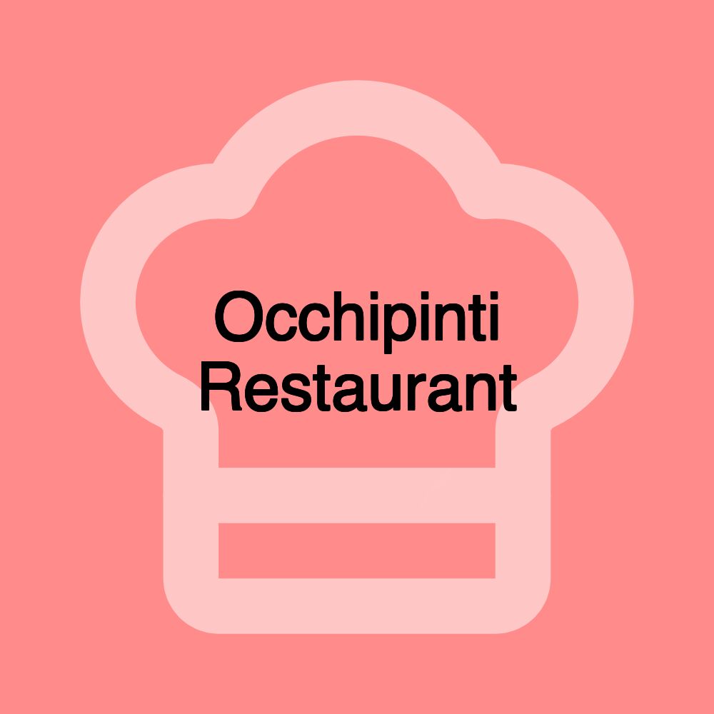 Occhipinti Restaurant