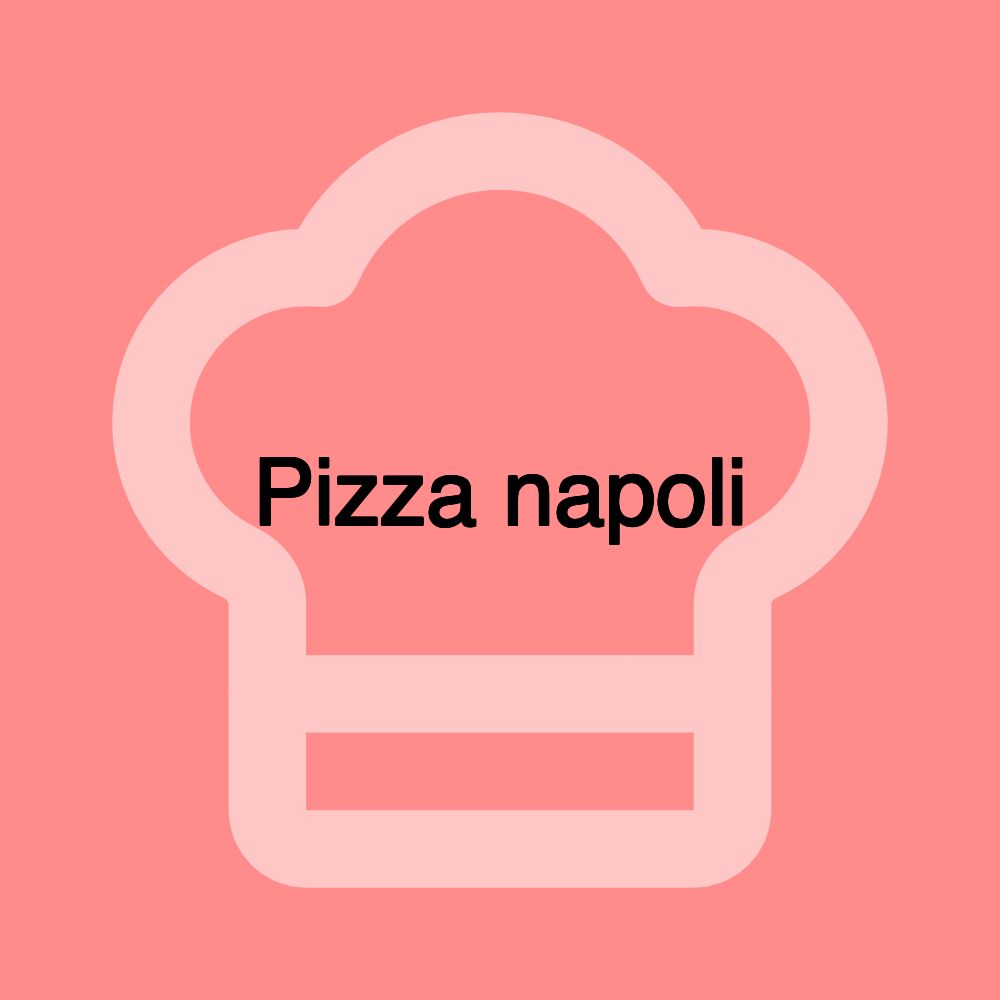 Pizza napoli