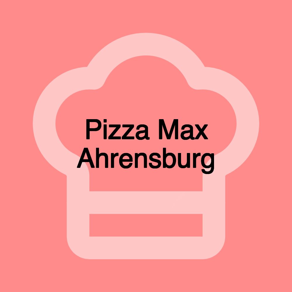 Pizza Max Ahrensburg