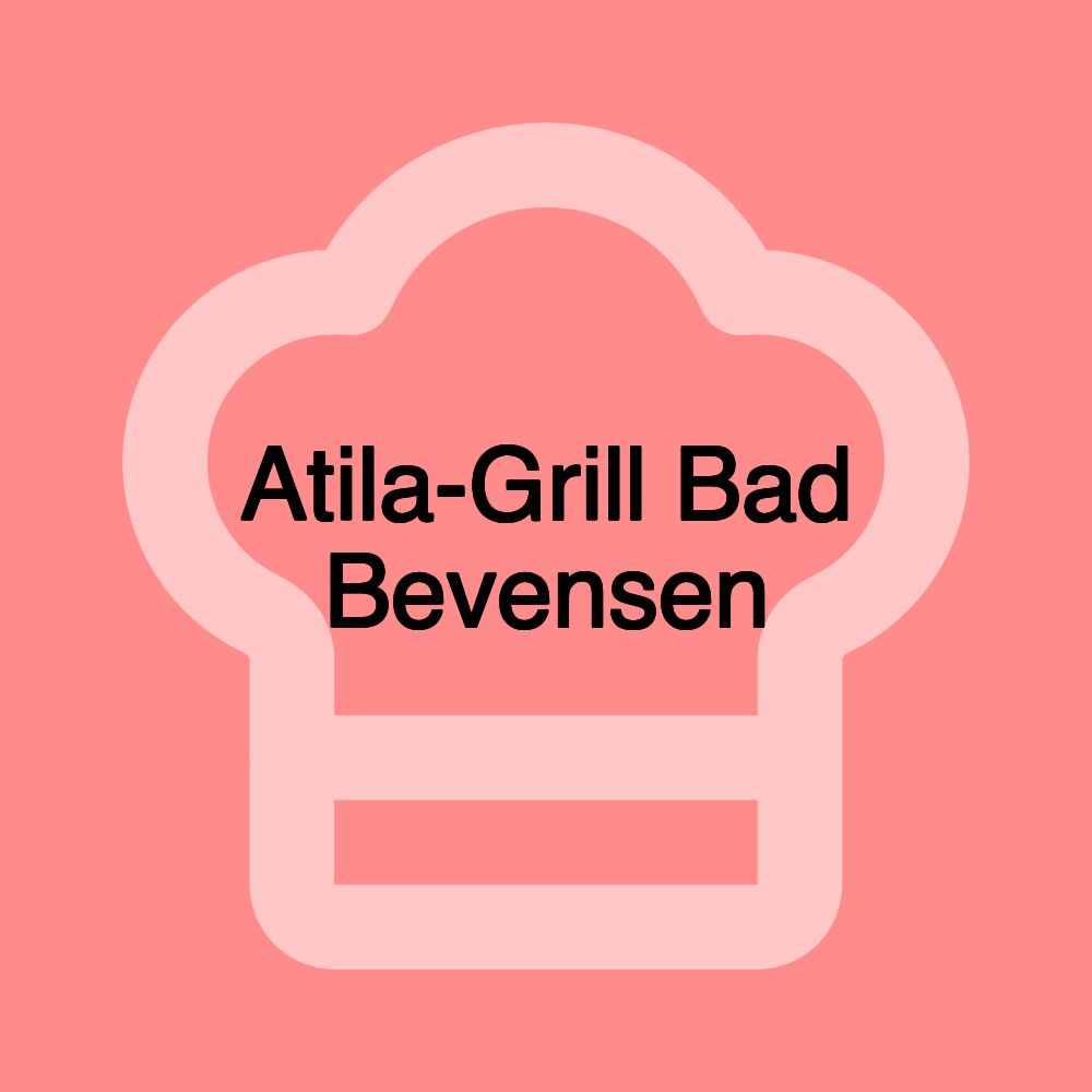 Atila-Grill Bad Bevensen