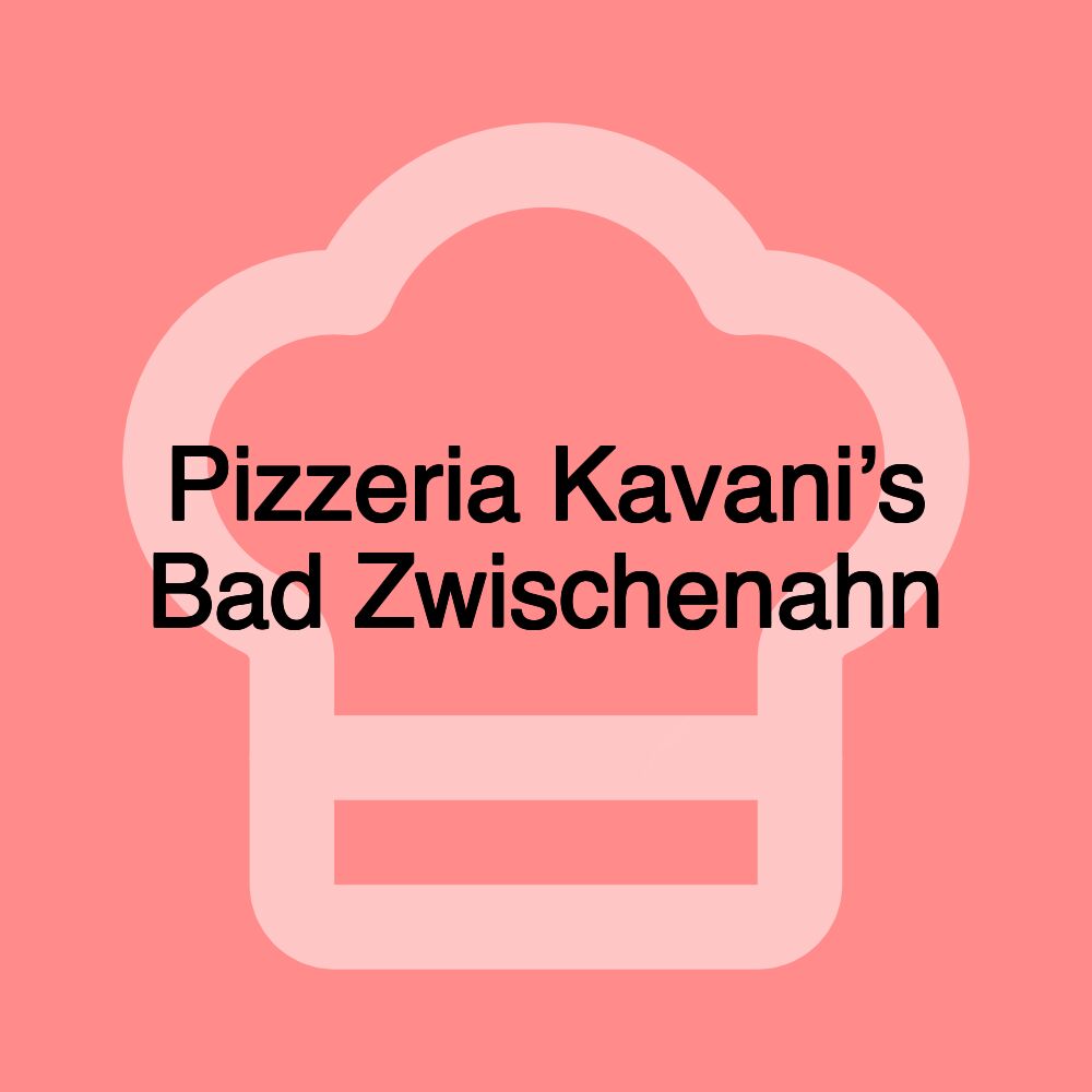 Pizzeria Kavani’s Bad Zwischenahn