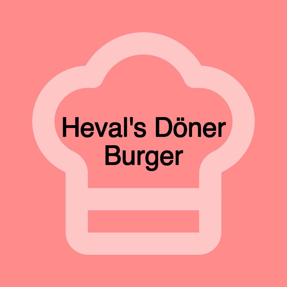 Heval's Döner Burger